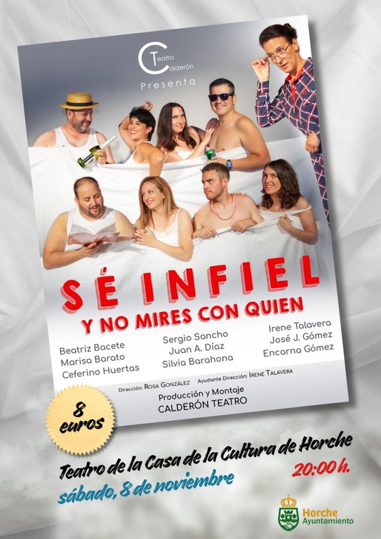 TEATRO: 'SÉ INFIEL Y NO MIRES CON QUIEN'